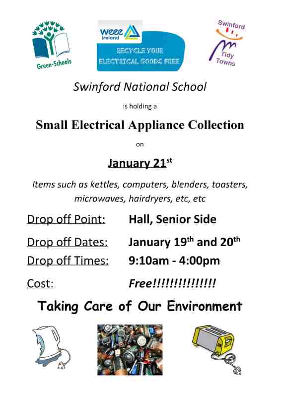 Swinford National School Green Schools committee will be holding a small electrical appliance collection in the National school on Wednesday January 21st 2015.